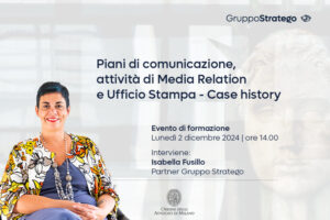 Scopri di più sull'articolo Piani di comunicazione, attività di media relation e ufficio stampa: Isabella Fusillo relatrice all’evento organizzato dall’Ordine degli Avvocati di Milano